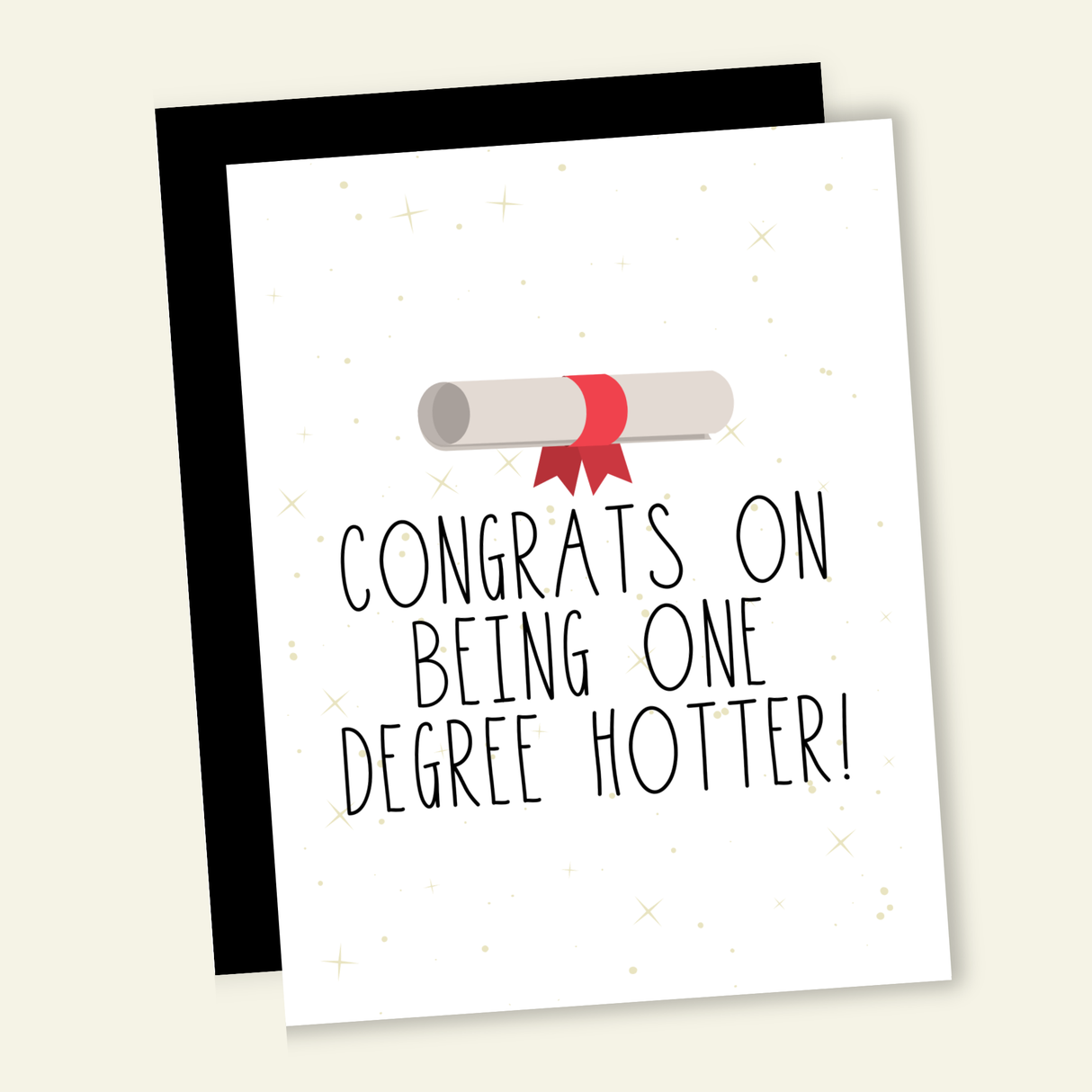 Congrats on Being One Degree Hotter | Funny Graduation Card