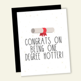 Congrats on Being One Degree Hotter | Funny Graduation Card