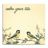 Calm Your Tits Note Pad