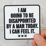 Disappointed By A Man Sticker