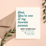 Dad, You're One of my Favorite Parents Card