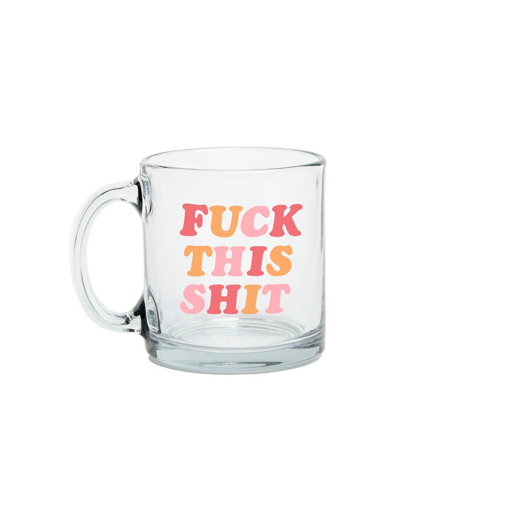 Exhale the Bullshit Glass Mug