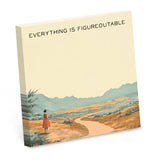 Everything is Figureoutable Note Pad