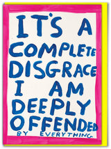 Funny David Shrigley Deeply Offended Greetings Card