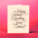 Fancy Birthday Whore Card