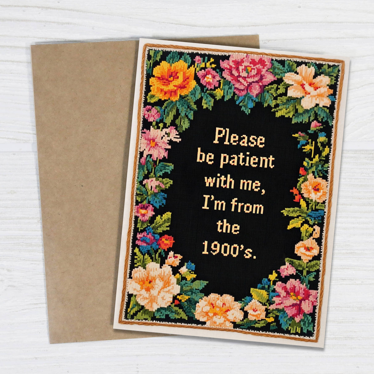 Please Be Patient with Me, I'm from the 1900's Birthday Card