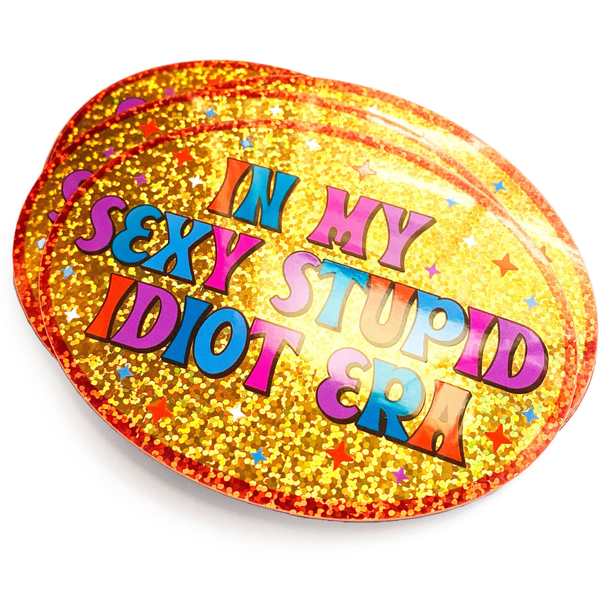 Sexy Stupid Idiot Retro Oval Holographic Glitter Sticker