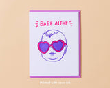 Babe Alert Letterpress Greeting Card