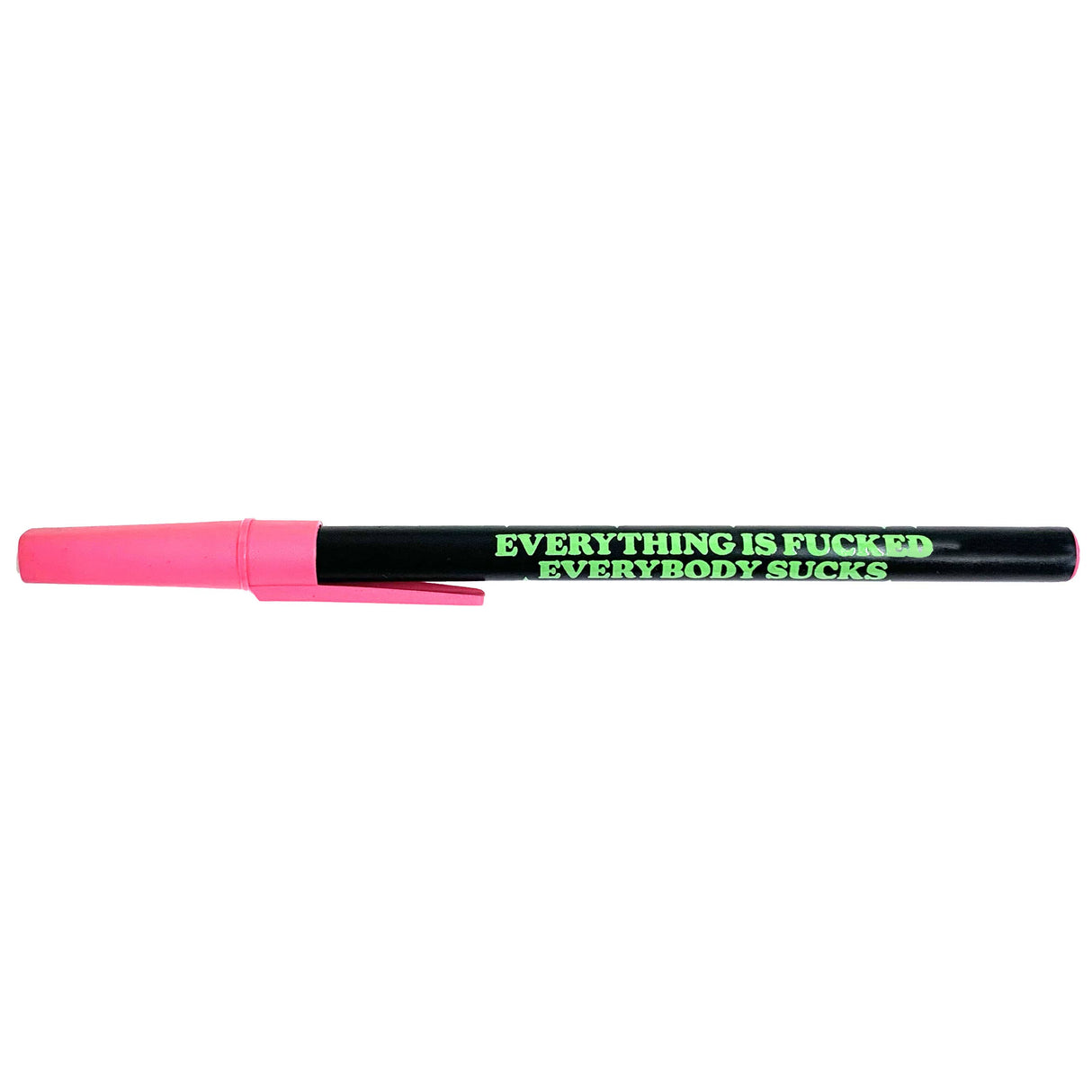 Everything Is Fucked Ballpoint Pen