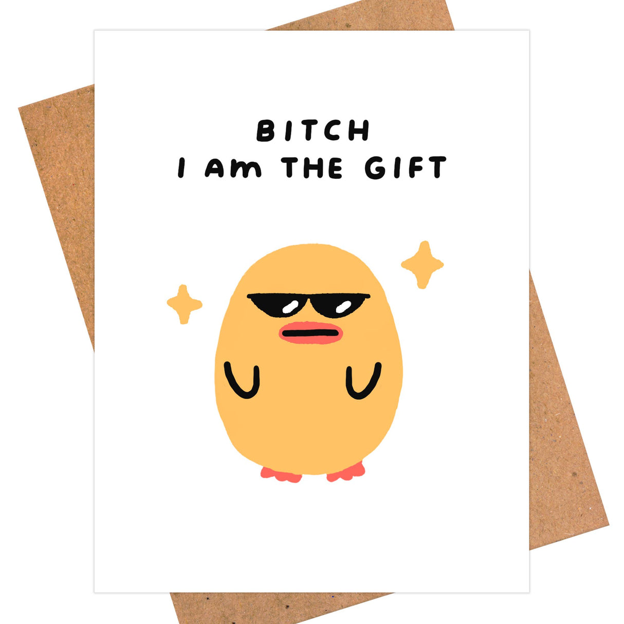 Bitch, I am the Gift Greeting Card