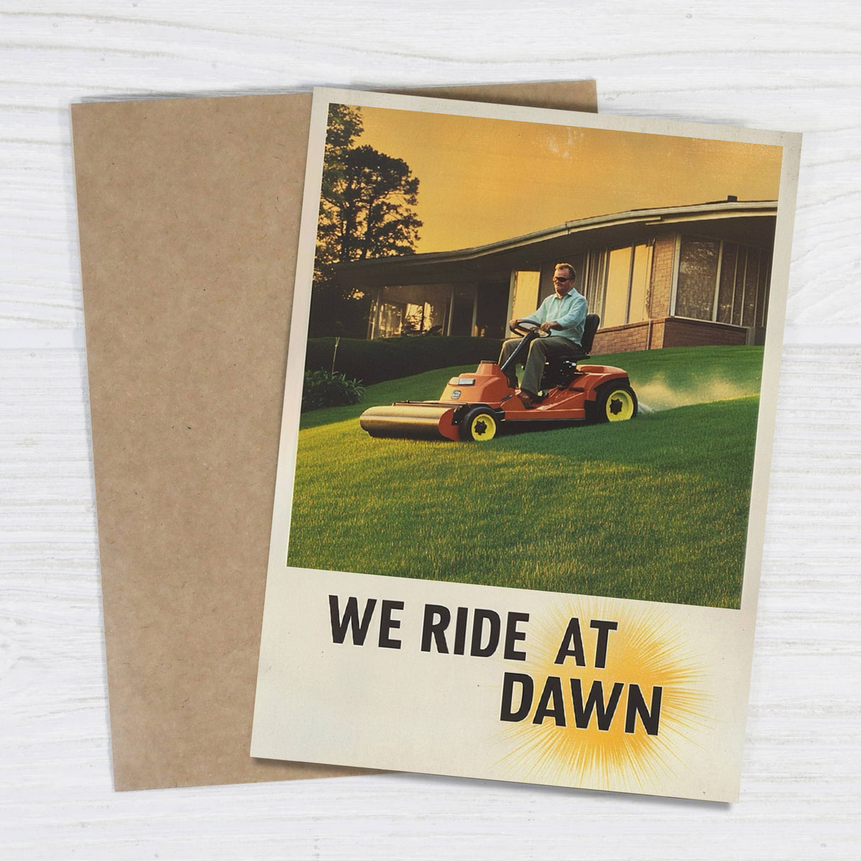 We Ride At Dawn Father's Day Card
