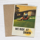 We Ride At Dawn Father's Day Card