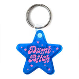 Dumb Bitch Star Shaped Vinyl Keychain