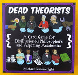 Dead Theorists: A Card Game for Disillusioned Philosophers