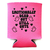 Emotionally Dead But Still Cute Pink Neoprene Can Holder