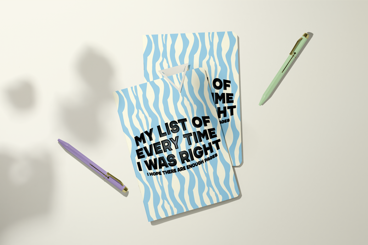Everytime I Was Right Pocket Journal