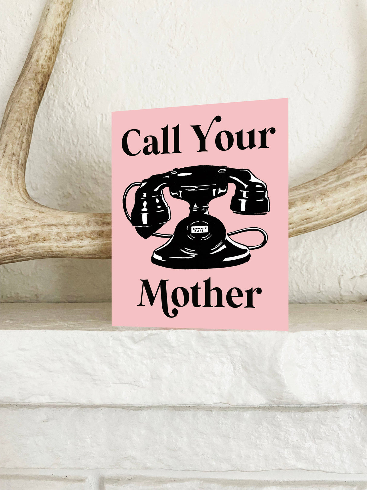 Call Your Mother Funny Card