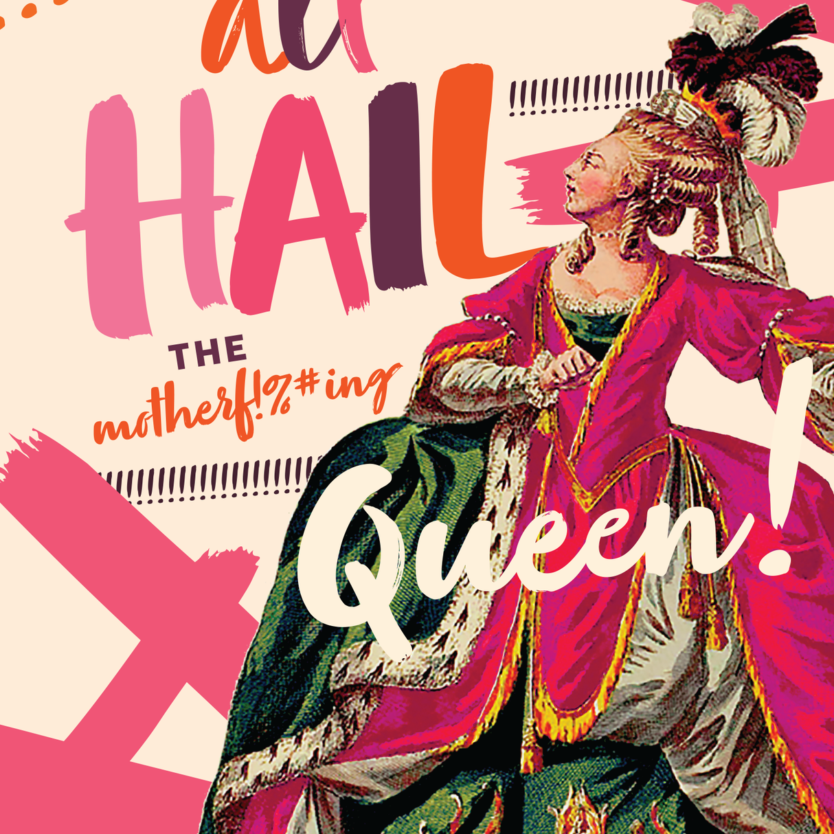 All Hail the Queen Greeting Card