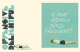 STILL PRESIDENT? funny political card