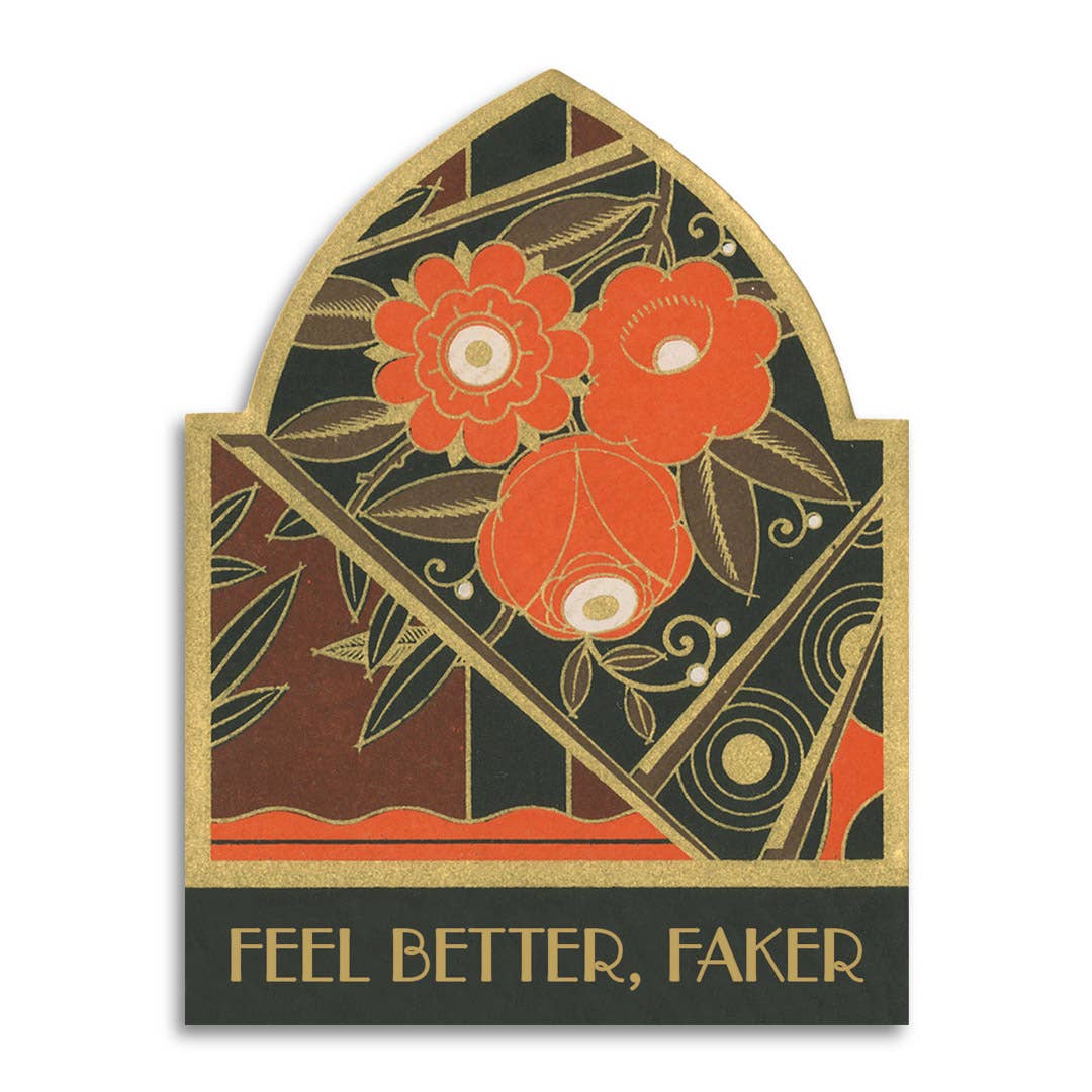 Feel Better, Faker Greeting Card