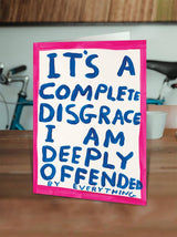 Funny David Shrigley Deeply Offended Greetings Card