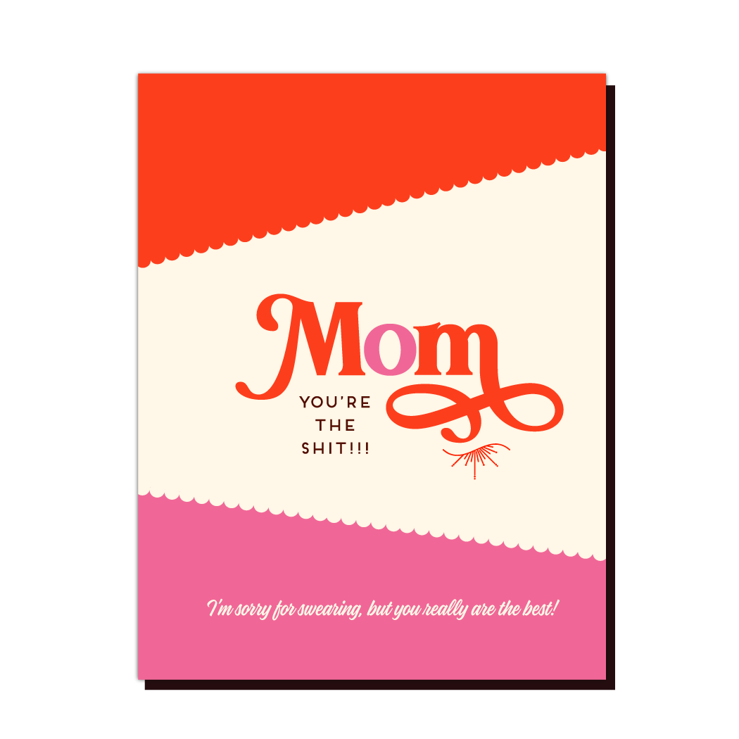 Mom You're the Shit Mother's Day Card