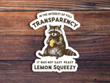 It Was Not Easy Peasy Lemon Squeezy Sticker