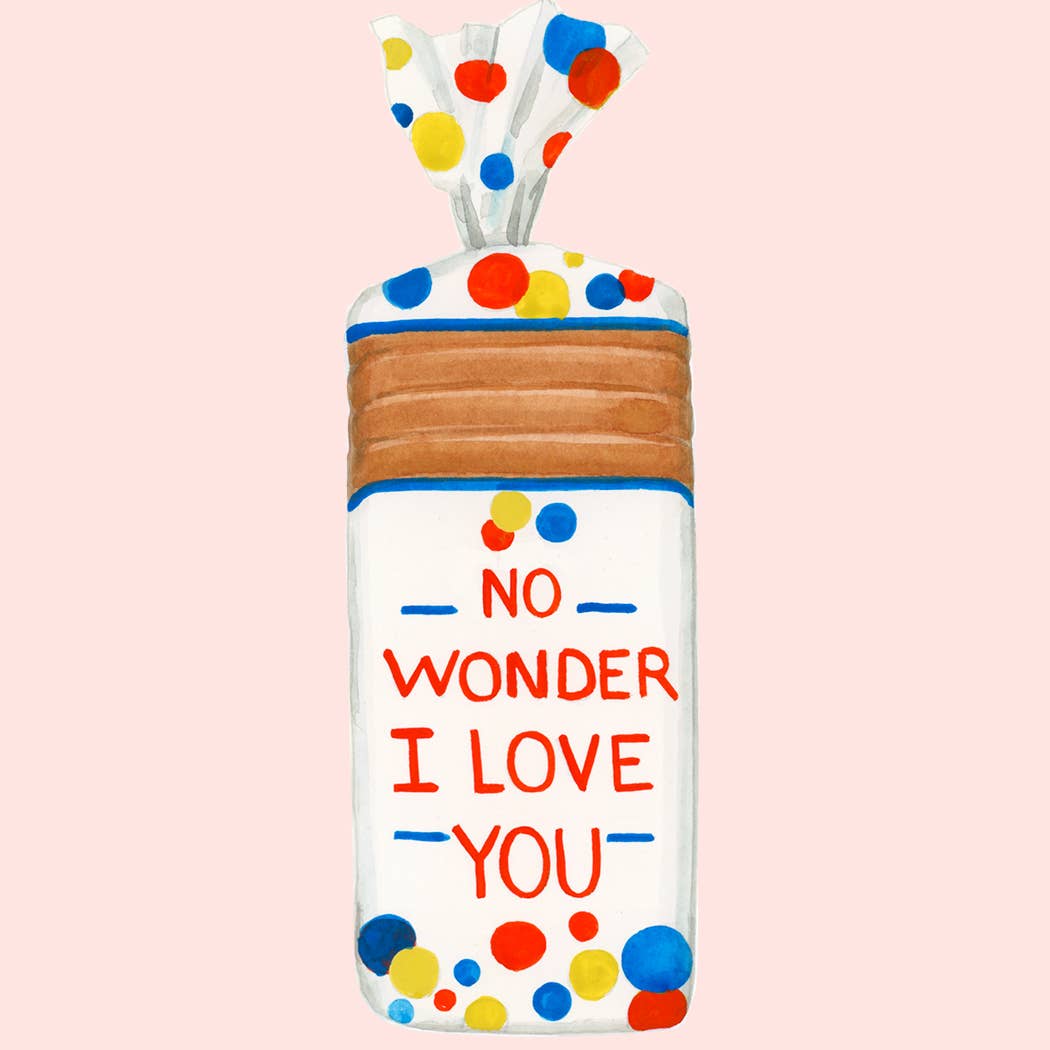 No Wonder I Love You Greeting Card