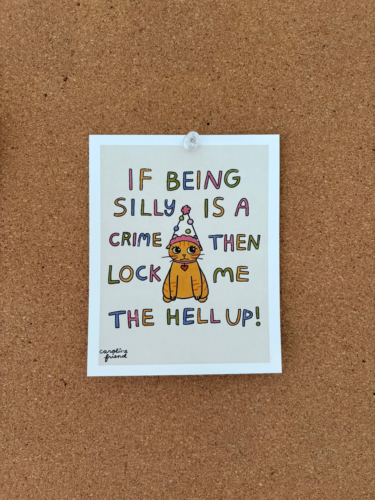 If Being Silly is a Crime Print