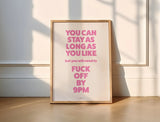 Fuck Off By 9Pm Wall Art Print