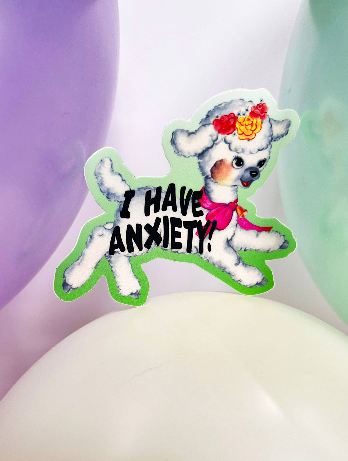 I Have Anxiety Cute Lamb Sticker
