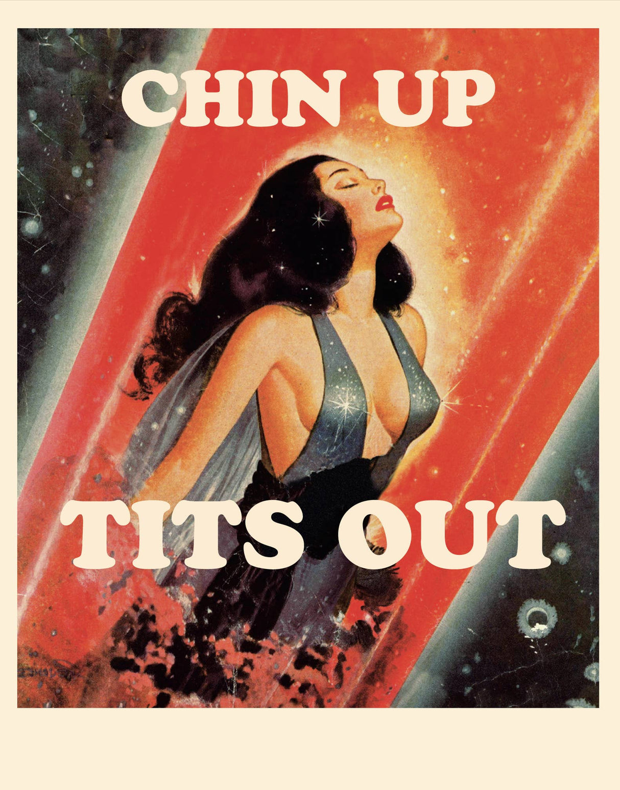 Chin Up, Tits Out Art Print