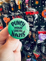 Punch Your Local Nazis 1.5" Pinback Button
