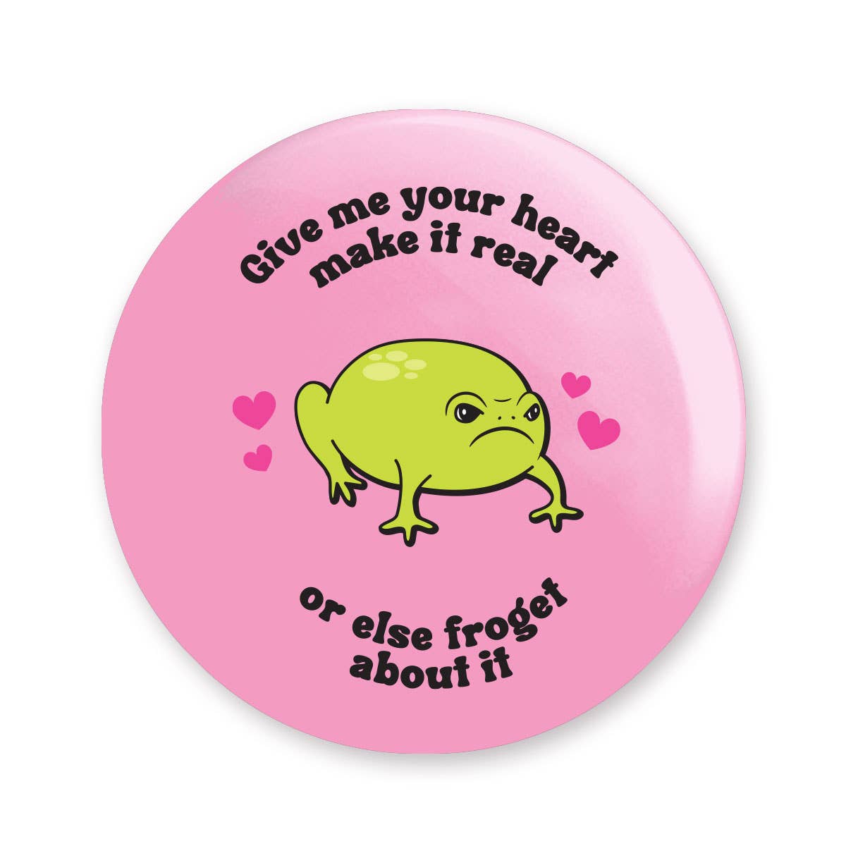 Froget About It Pinback Button