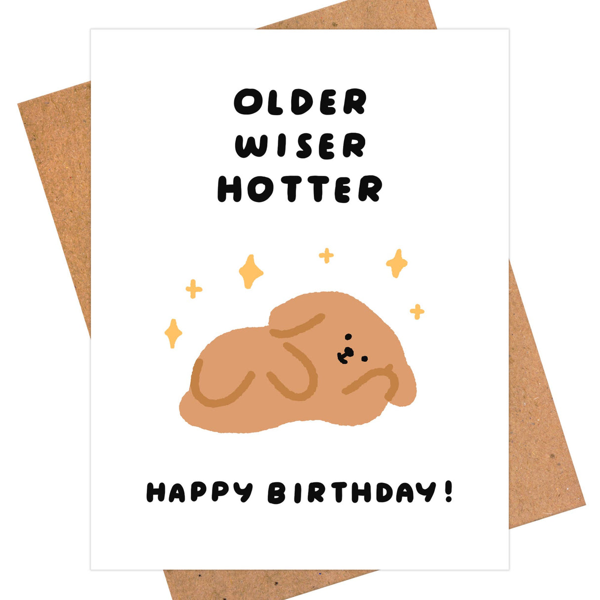 Older, Wiser, Hotter Birthday Card
