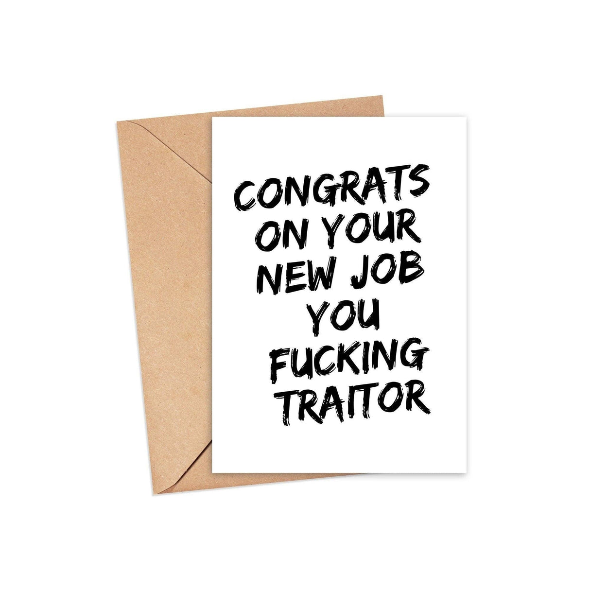 Congrats on Your New Job Traitor Greeting Card