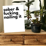 Sober and Nailing it Card, Sobriety Gifts, Proud of You