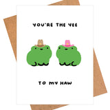 You're the Yee to My Haw Frogs Greeting Card