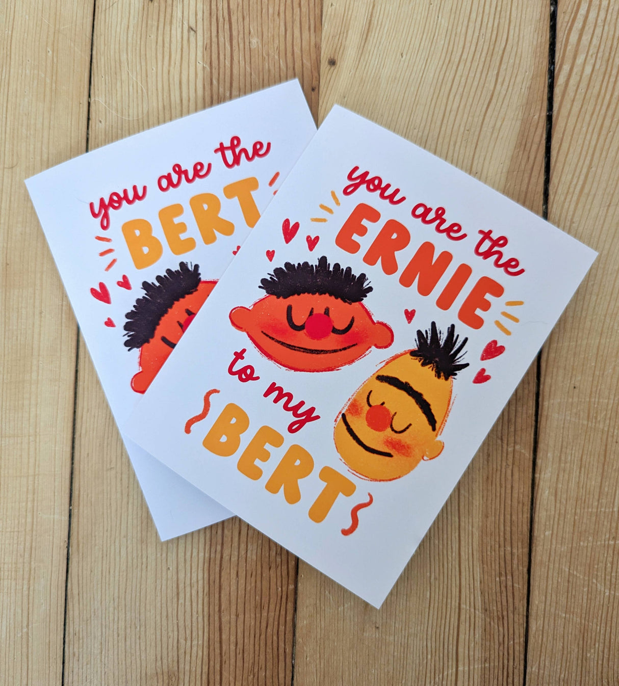 The Ernie to my Bert Greeting Card