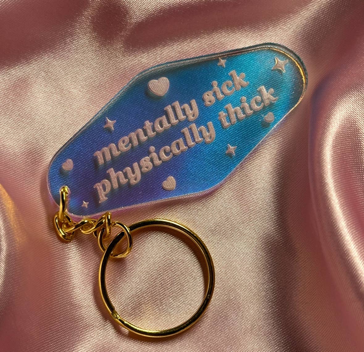 Mentally Sick Physically Thick Motel Iridescent Keychain