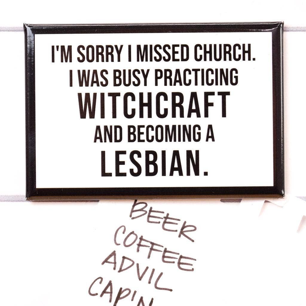 Sorry I missed church... Magnet.