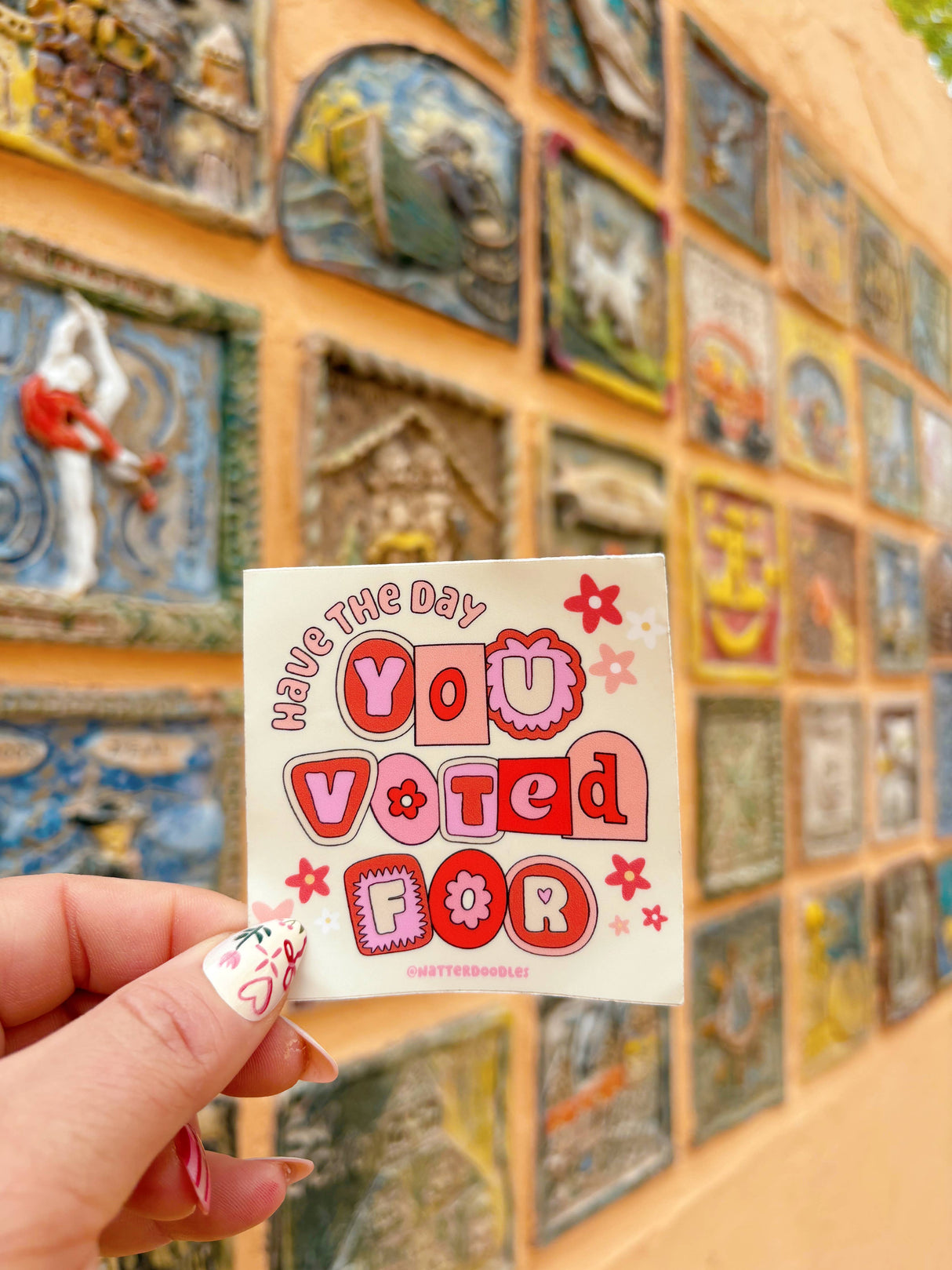 Have the Day You Voted For Funny Sticker
