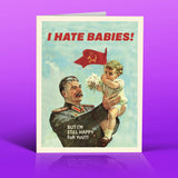 I Hate Babies Greeting Card