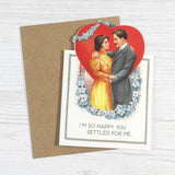 Settled For Me Greeting Card