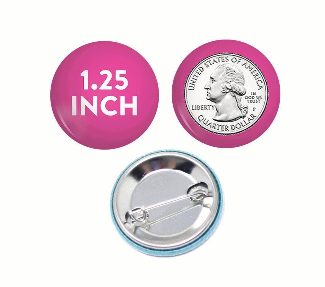 You Bader Believe it! Pinback Button