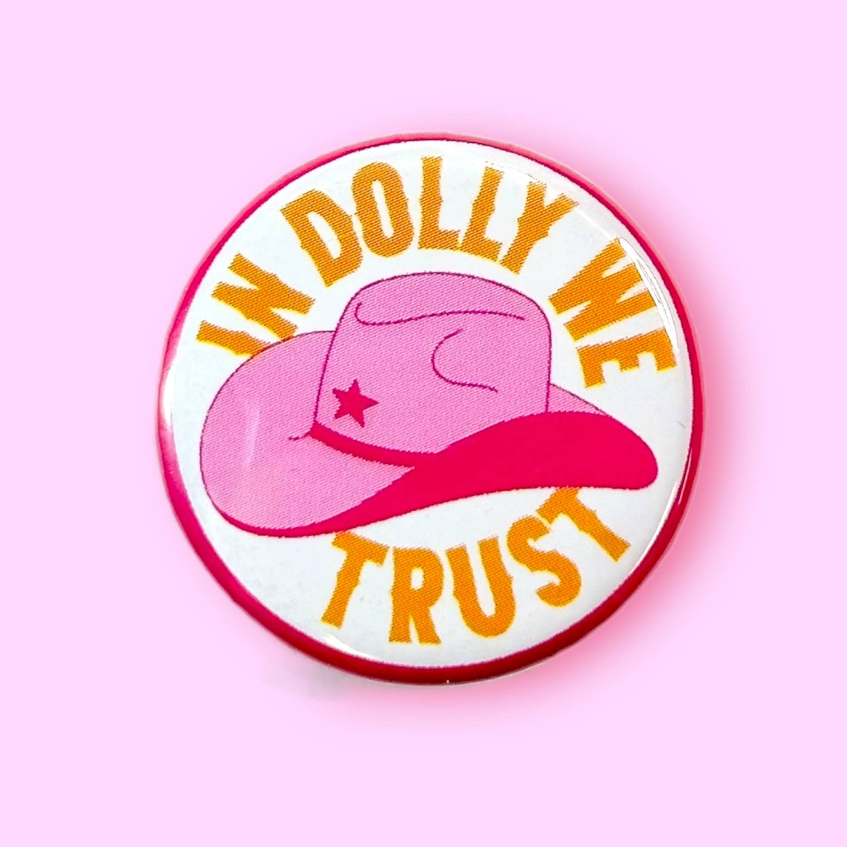 In Dolly We Trust Pinback Button