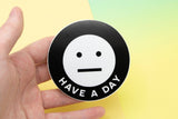 Have a Day Sticker