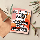 Sorry About the Bullshit Greeting Card