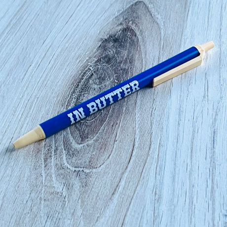 In Butter We Trust Ballpoint Pen