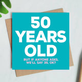 50 Years Old Card Birthday Greeting Card